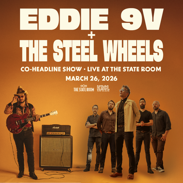KRCL Presents: Eddie 9V and The Steel Wheels Thur March 26 at The State Room