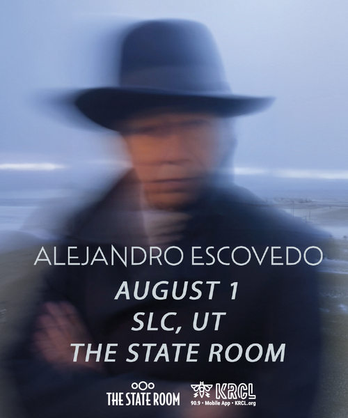 KRCL Presents: Alejandro Escovedo at The State Room, Aug 1