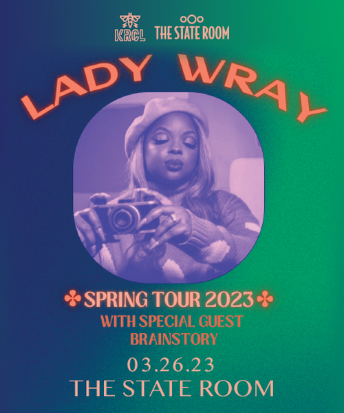 KRCL Presents: Lady Wray at The State Room on March 26