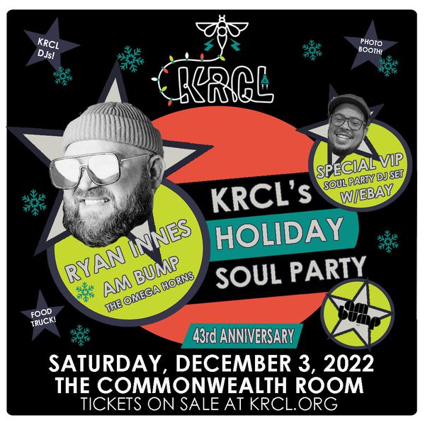 KRCL's Holiday Soul Party at The Commonwealth Room on Sat, Dec 3