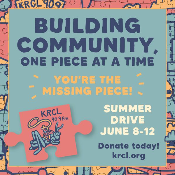 You're the missing piece in KRCL's Summer Drive