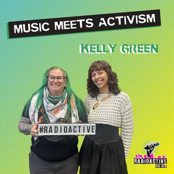 Music Meets Activism: Kelly Green